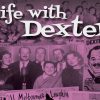 Life with Dexter Vol 3