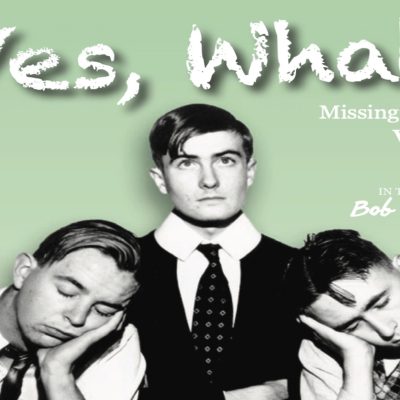 Yes What? Missing Episodes Vol 3