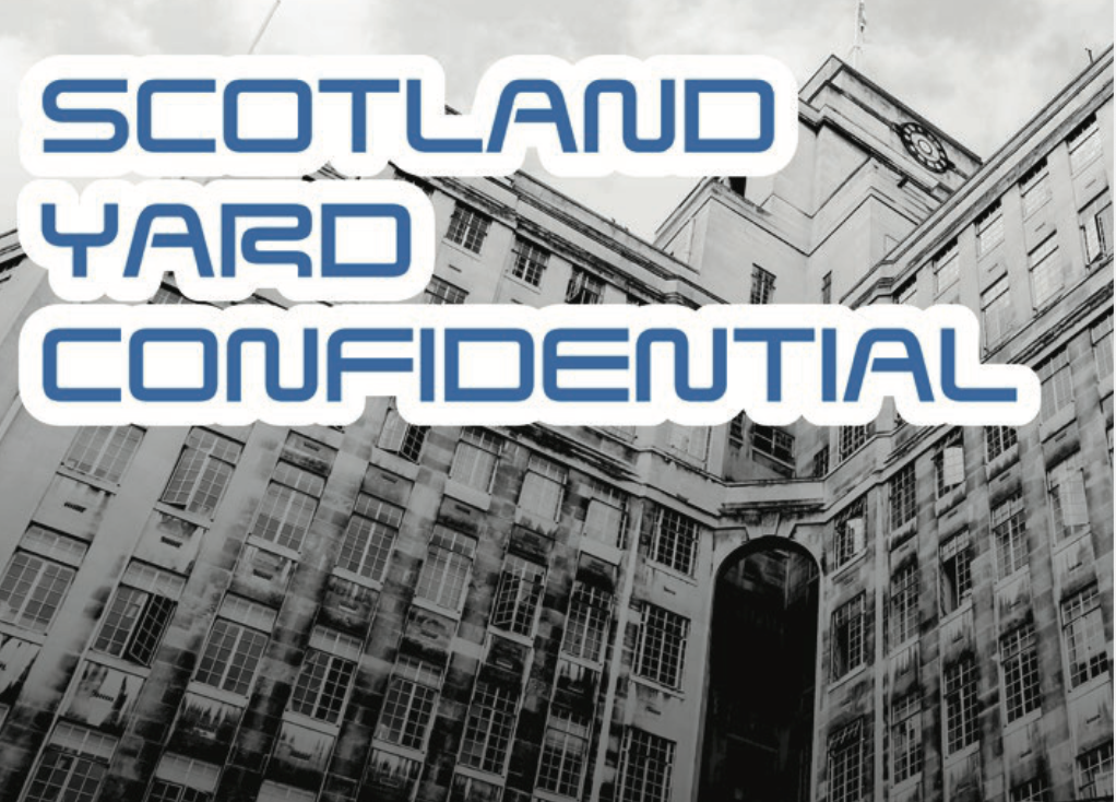 Scotland Yard Confidential